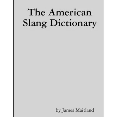 The American Slang Dictionary