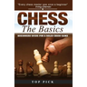 Chess the Basics: Beginners Guide for a Solid Chess Game