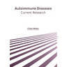 Autoimmune Diseases: Current Research