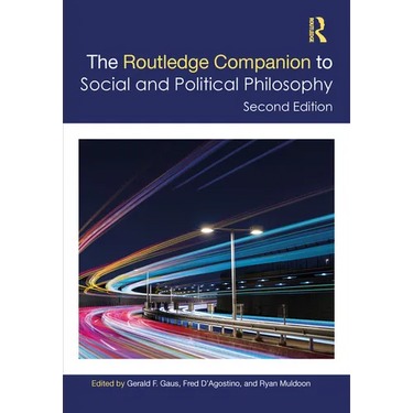The Routledge Companion to Social and Political Philosophy