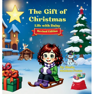 The Gift of Christmas: Life with Daisy