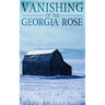 The Vanishing of The Georgia Rose