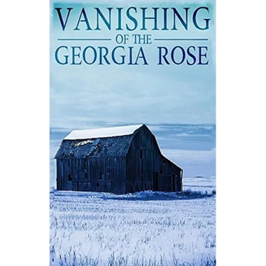 The Vanishing of The Georgia Rose