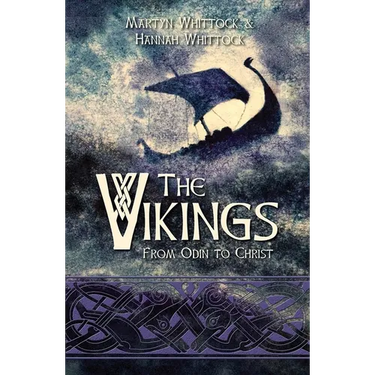 The Vikings: From Odin to Christ