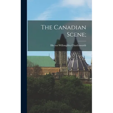 The Canadian Scene;