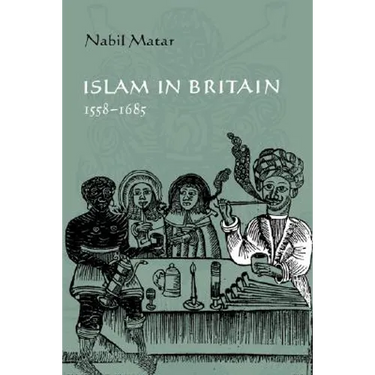 Islam in Britain, 1558 1685
