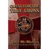 Quest for the True Cross: The Templar Series: Part One