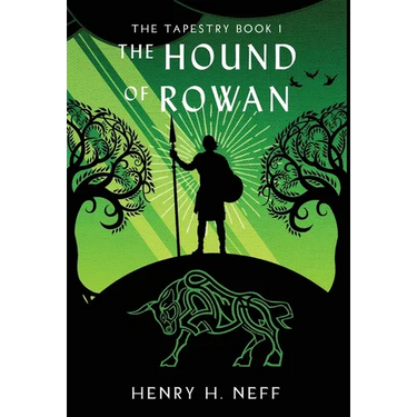 The Hound of Rowan: Book One of The Tapestry