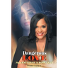 Dangerous Love: From Battered to Boss Lady