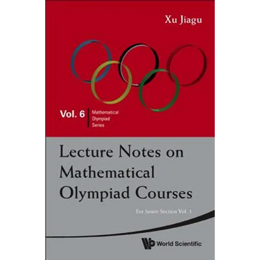 Lecture Notes on Mathematical Olympiad Courses: For Junior Section - Volume 1