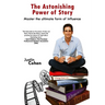 The Astonishing Power of Story