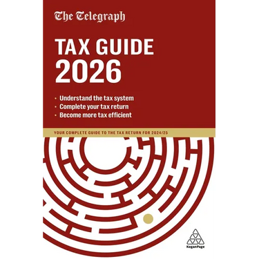 The Telegraph Tax Guide 2026: Your Complete Guide to the Tax Return for 2025/26