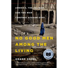 No Good Men Among the Living: America, the Taliban, and the War Through Afghan Eyes