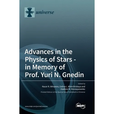 Advances in the Physics of Stars: in Memory of Prof. Yuri N. Gnedin