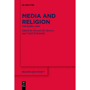 Media and Religion: The Global View
