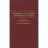 Perspectives on Economic Development in Africa