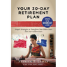 Your 30-Day Retirement Plan