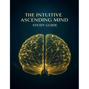 The Intuitive Ascending Mind Guide