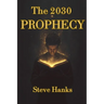 The 2030 Prophecy