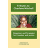 Tributes to Charlene Mitchell: Organizer and Strategist for Freedom and Justice
