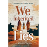 We Inherited Lies: A Chiastic Structure Study of The Revelation of Jesus Christ