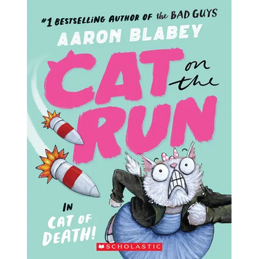 Cat on the Run in Cat of Death! (Cat on the Run #1) - From the Creator of the Bad Guys