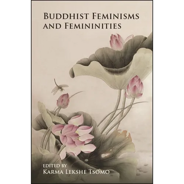 Buddhist Feminisms and Femininities