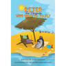 Peter the Penguin Who Wanted to Fly