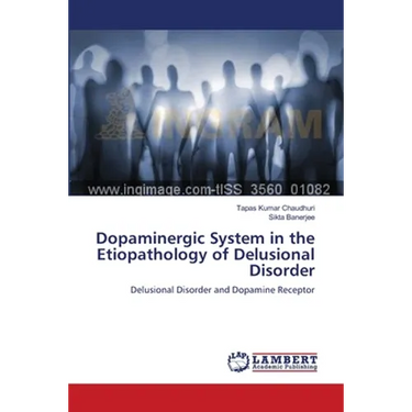 Dopaminergic System in the Etiopathology of Delusional Disorder