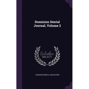 Dominion Dental Journal, Volume 2