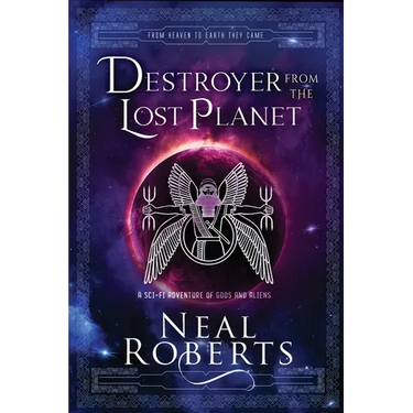 Destroyer from the Lost Planet: A Sci-Fi Adventure of Gods and Aliens