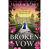 The Broken Vow: Utterly Gripping and Emotional Historical Fiction