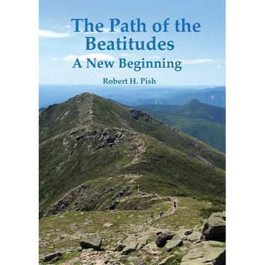 The Path of the Beatitudes a New Beginning