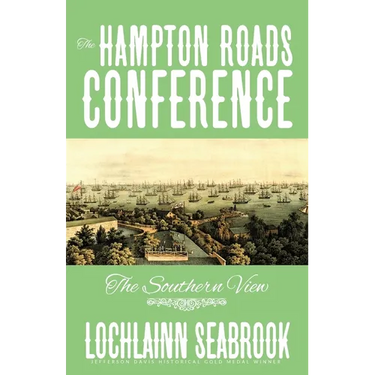 The Hampton Roads Conference: The Southern View