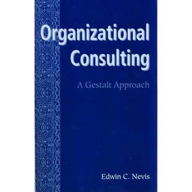 Organizational Consulting: A Gestalt Approach