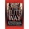 The Elite Way: 10 Rules Men Must Know in Order to Deal with Women