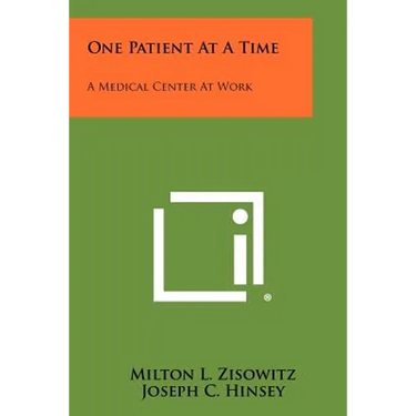 One Patient At A Time: A Medical Center At Work