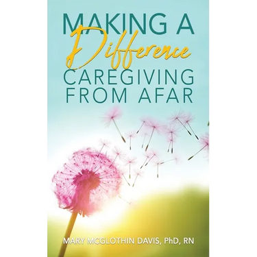 Making a Difference: Caregiving from Afar