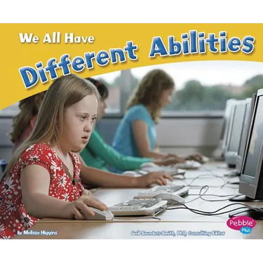 We All Have Different Abilities