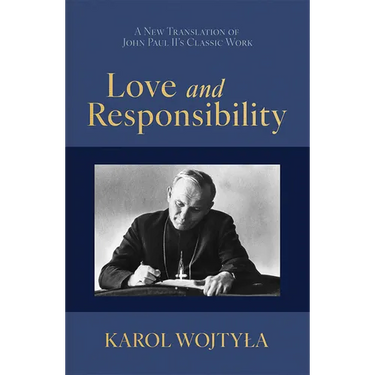 Love & Responsibility: New Transla