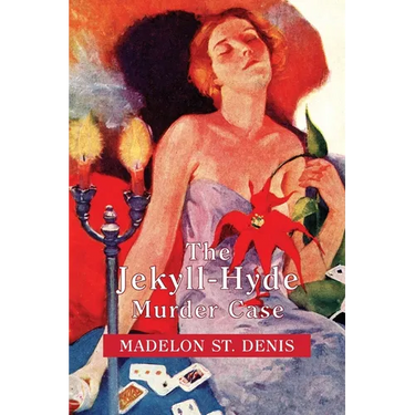 The Jekyll-Hyde Murder Case