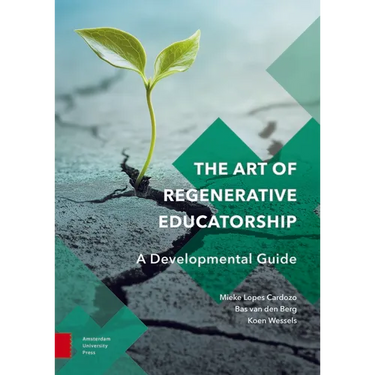 The Art of Regenerative Educatorship: A Developmental Guide