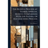 The Russell Process at Yedras, Sinaloa, Mexico. Comparison With the Patera, or old Leaching Process
