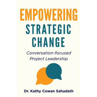 Empowering Strategic Change: Conversation-focused Project Leadership