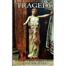 Welcome to Tragedy: A Beginner's Guide to Greek Drama