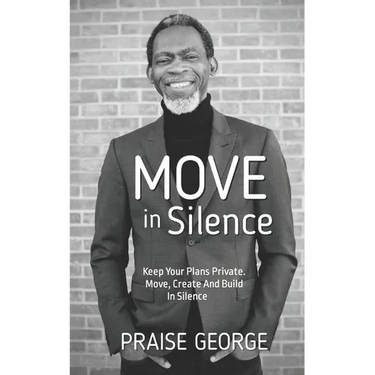 Move in Silence: Keep Your Plans Private. Move, Create and Build in Silence.