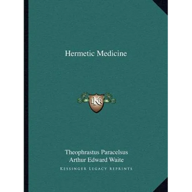 Hermetic Medicine