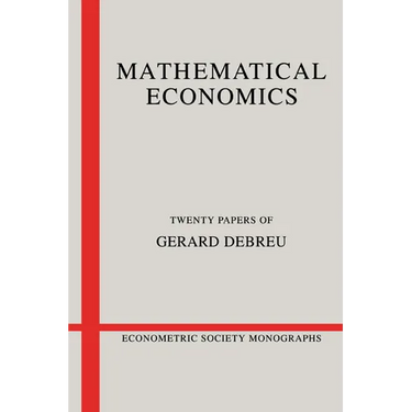 Mathematical Economics: Twenty Papers of Gerard Debreu