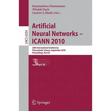 Artificial Neural Networks - ICANN 2010: 20th International Conference, Thessaloniki, Greece, September 15-18, 2010, Proceedings, Part III