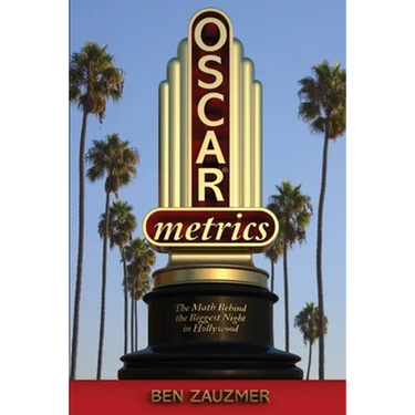 Oscarmetrics: The Math Behind the Biggest Night in Hollywood